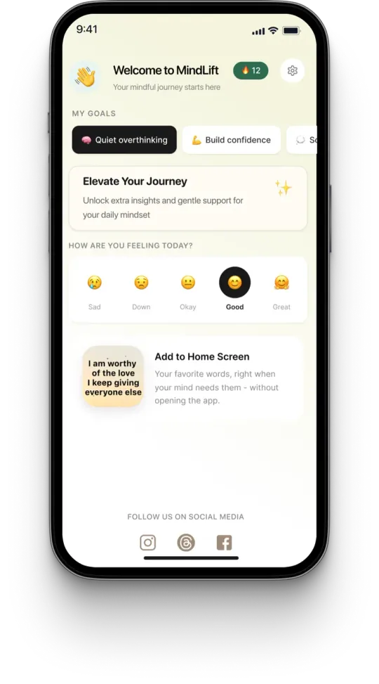 MindLift Home screen with goal chips (Quiet overthinking, Build confidence), a How are you feeling today? mood check-in, and an Add to Home Screen widget prompt