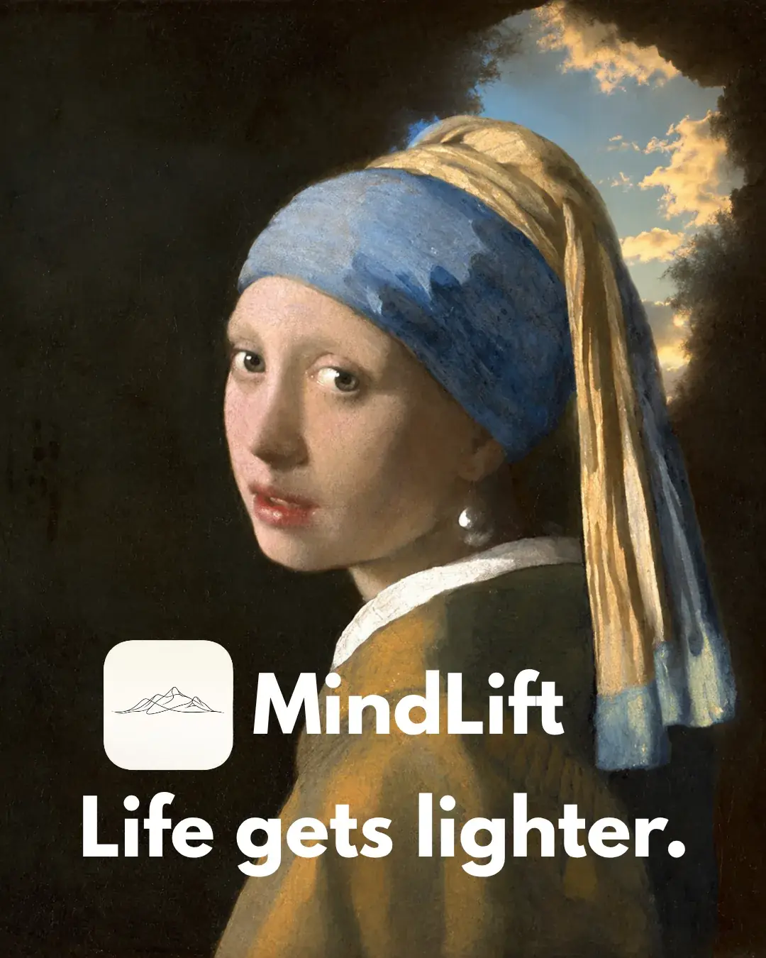 Girl with a Pearl Earring looking back toward a brightening sky, with the MindLift mark and the words: Life gets lighter.